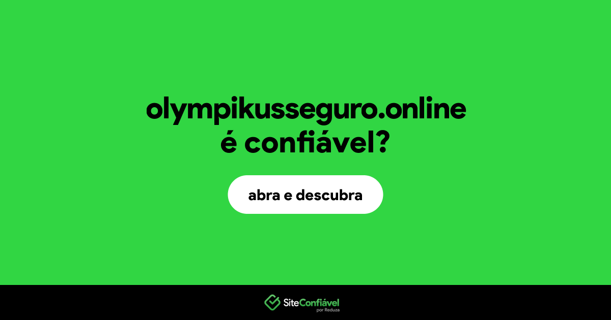 O site olympikusseguro.online é confiável?