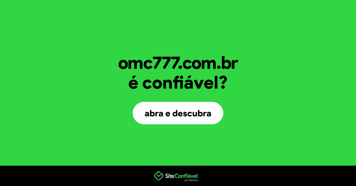 O site omc777.com.br é confiável?