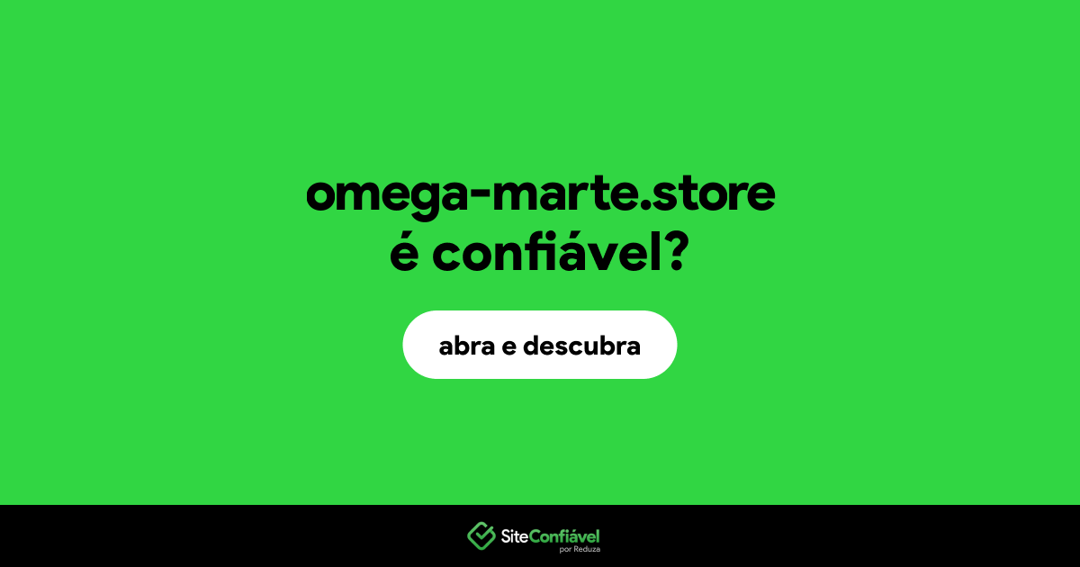 O site omega-marte.store é confiável?