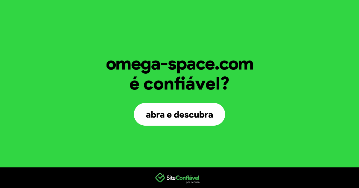 O site omega-space.com é confiável?