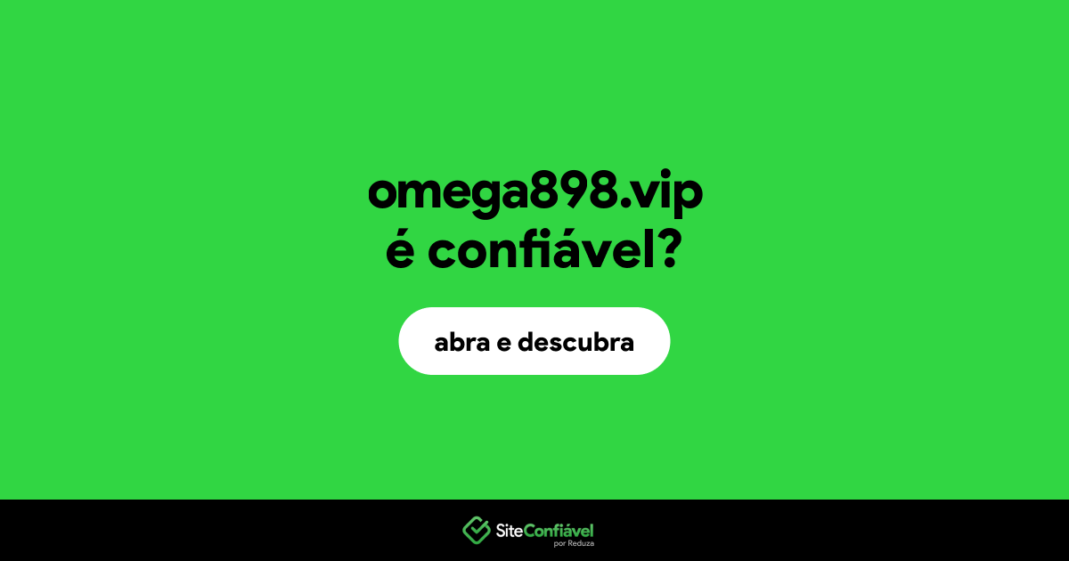 O site omega898.vip é confiável?