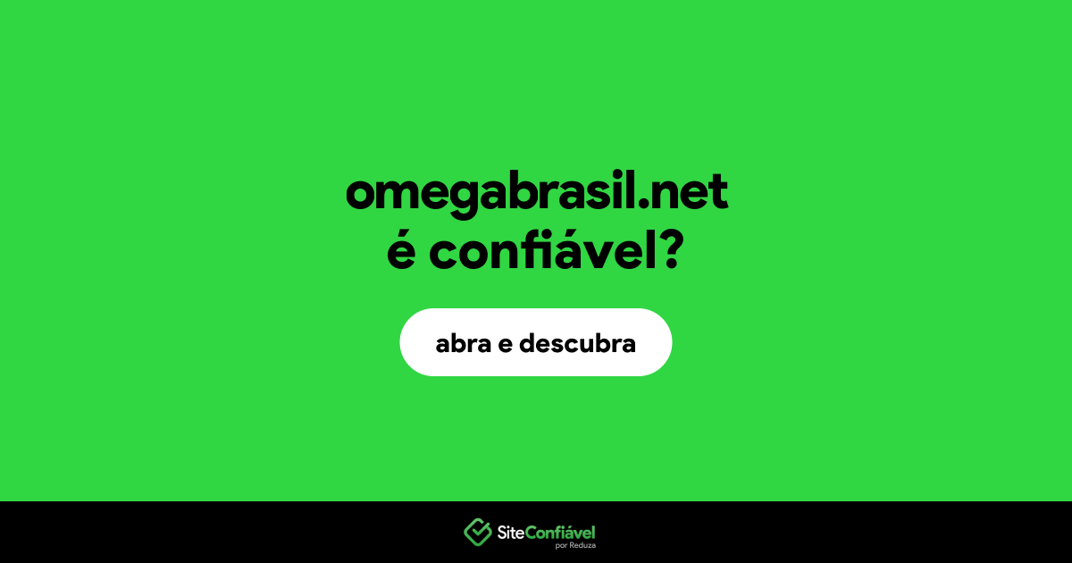 O site omegabrasil.net é confiável?