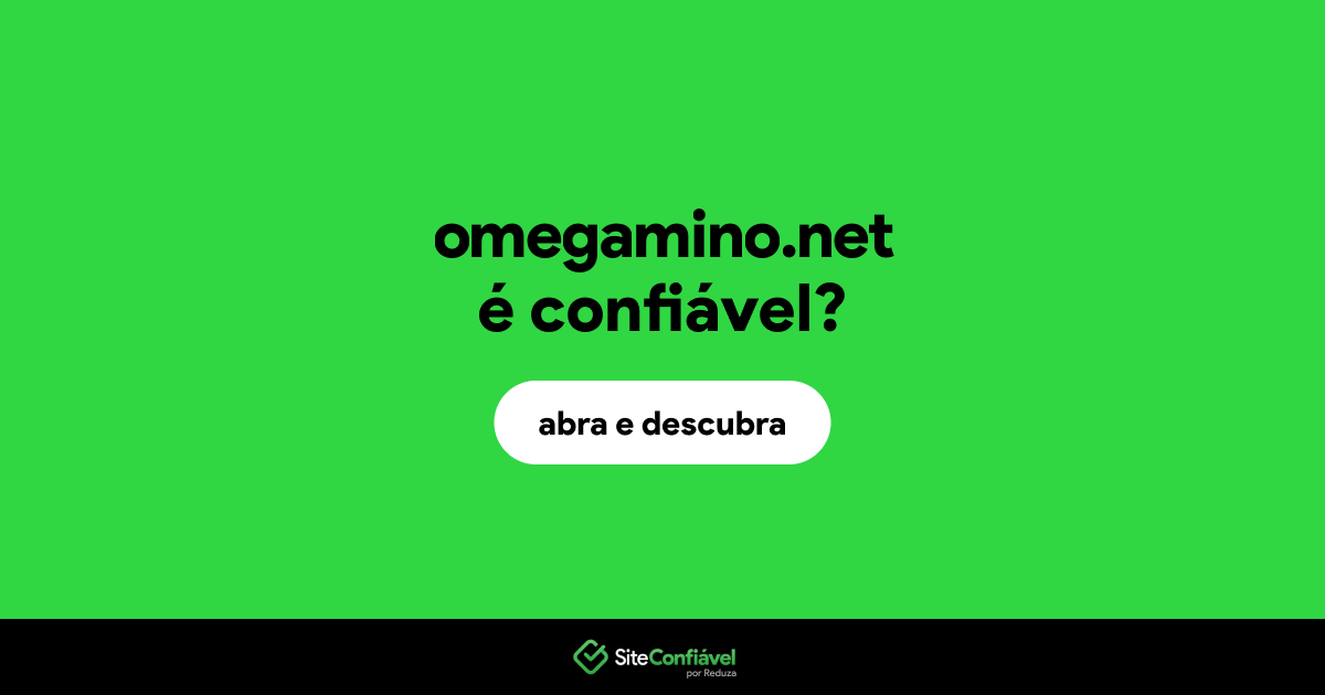 O site omegamino.net é confiável?