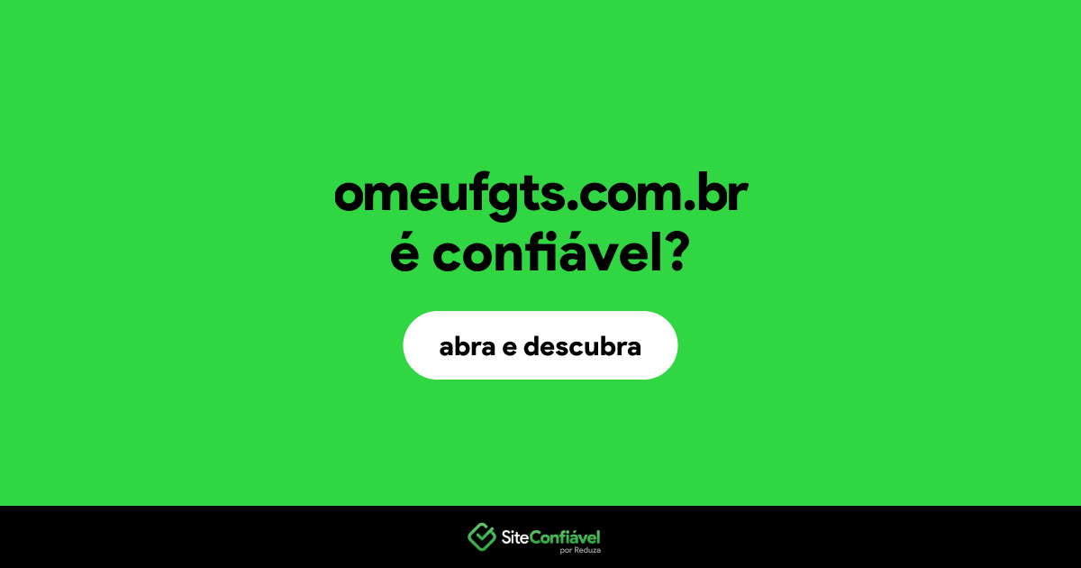 O site omeufgts.com.br é confiável?