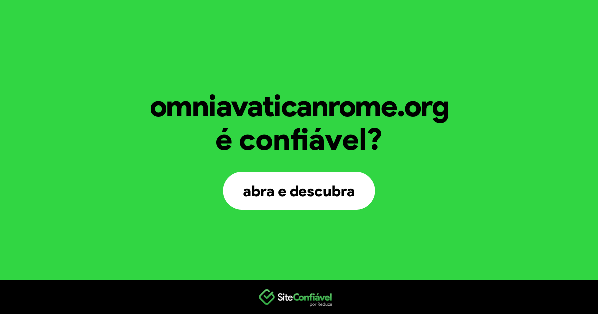 O site omniavaticanrome.org é confiável?