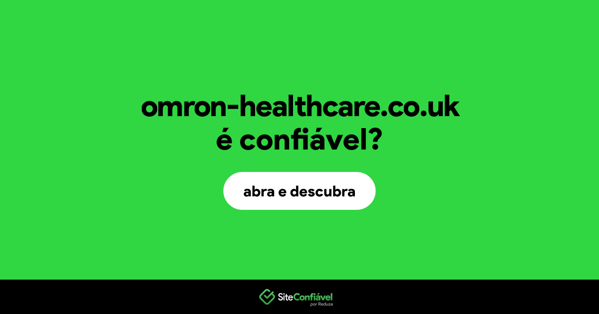 O site omron-healthcare.co.uk é confiável?