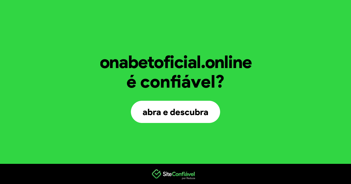 O site onabetoficial.online é confiável?