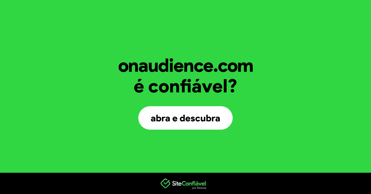 O site onaudience.com é confiável?
