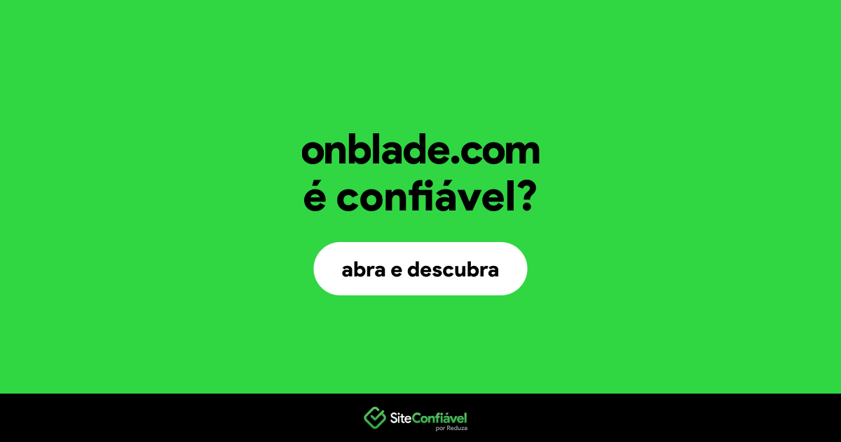 O site onblade.com é confiável?