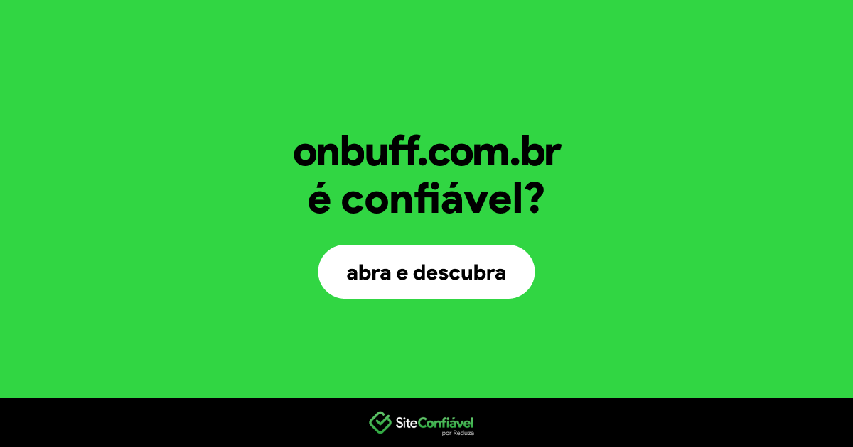 O site onbuff.com.br é confiável?