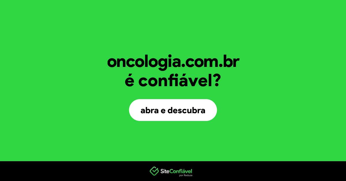 O site oncologia.com.br é confiável?