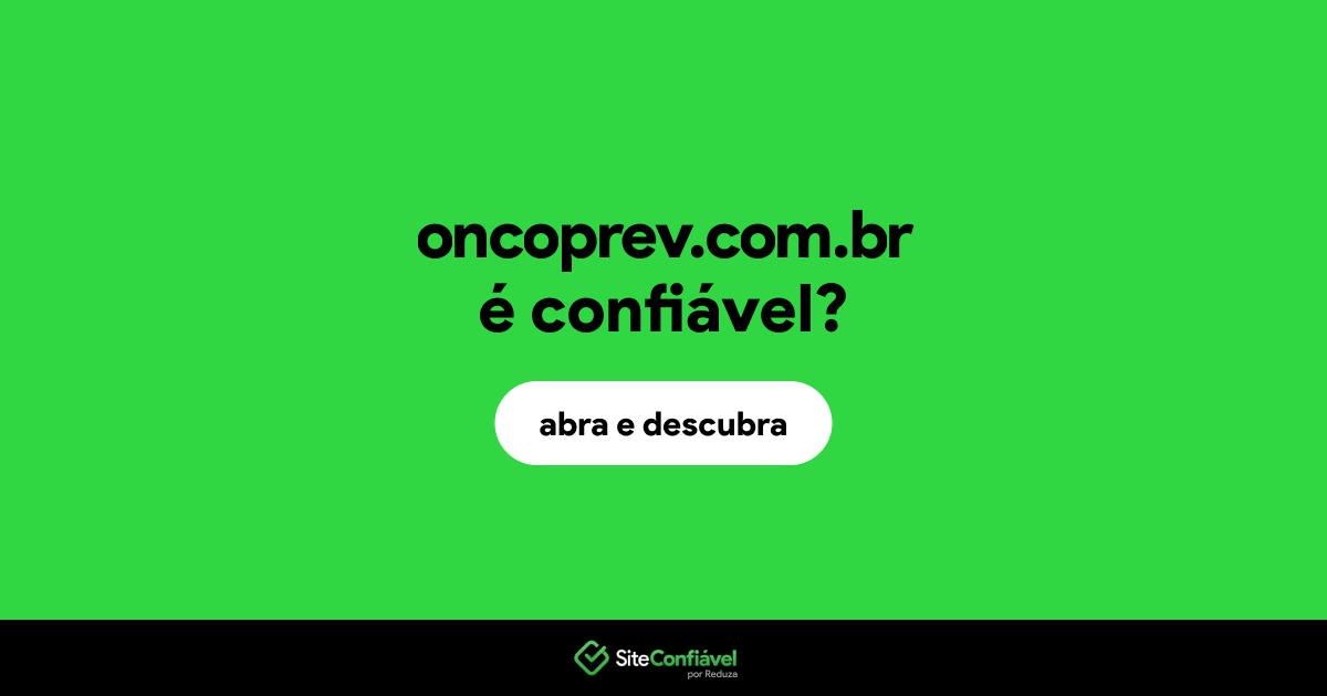O site oncoprev.com.br é confiável?