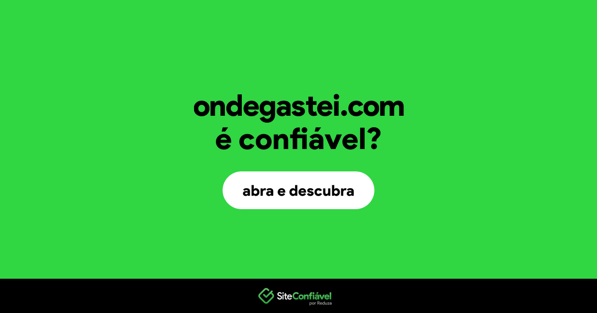 O site ondegastei.com é confiável?