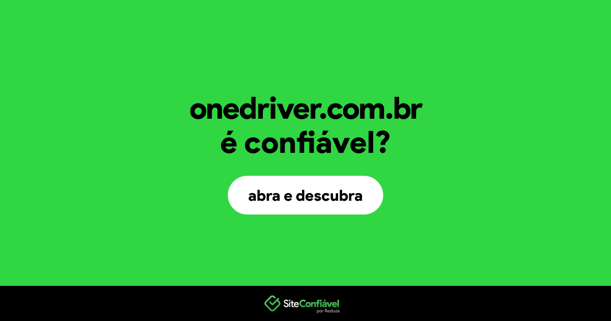 O site onedriver.com.br é confiável?