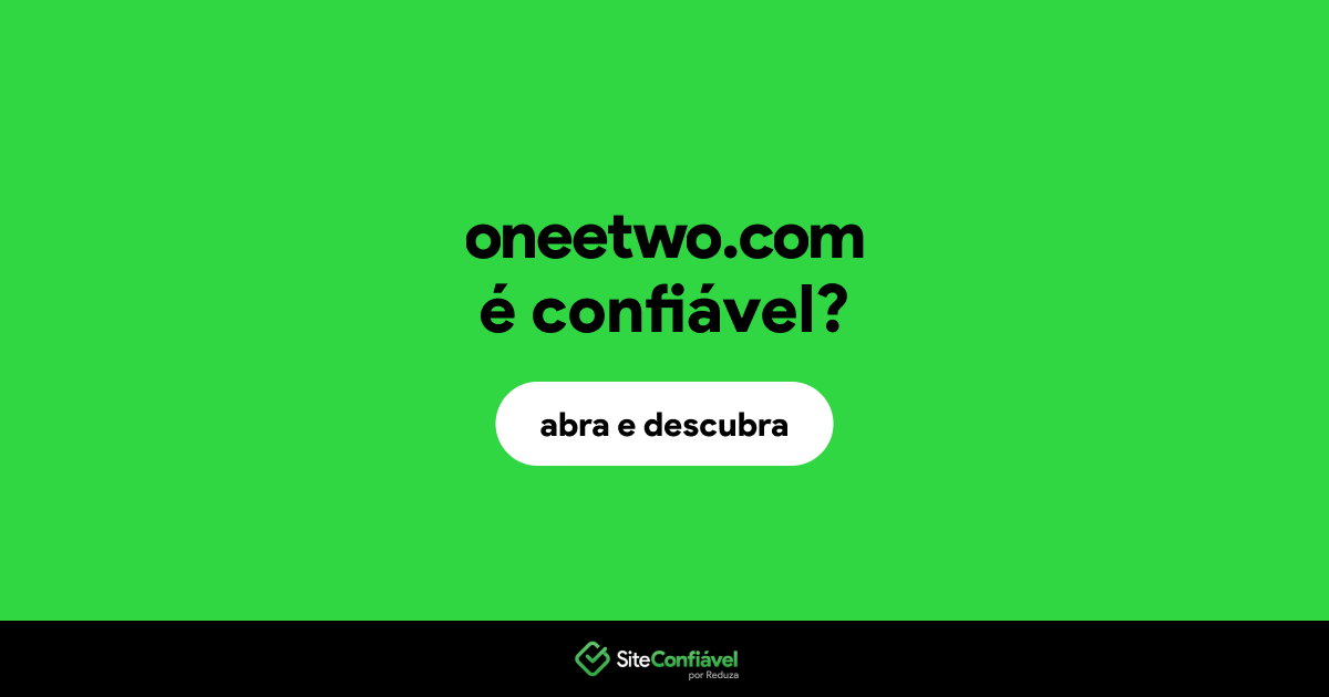 O site oneetwo.com é confiável?