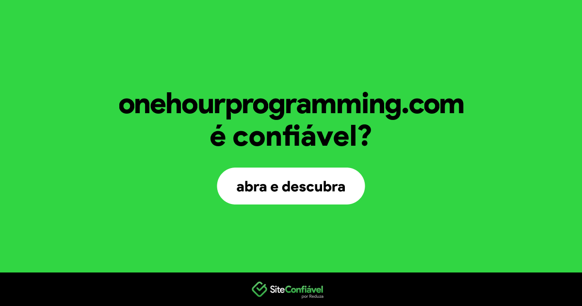 O site onehourprogramming.com é confiável?
