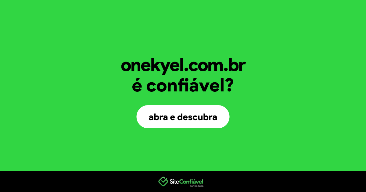 O site onekyel.com.br é confiável?
