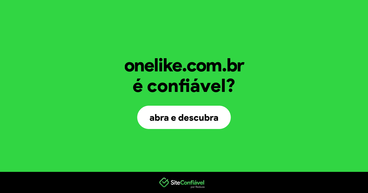 O site onelike.com.br é confiável?
