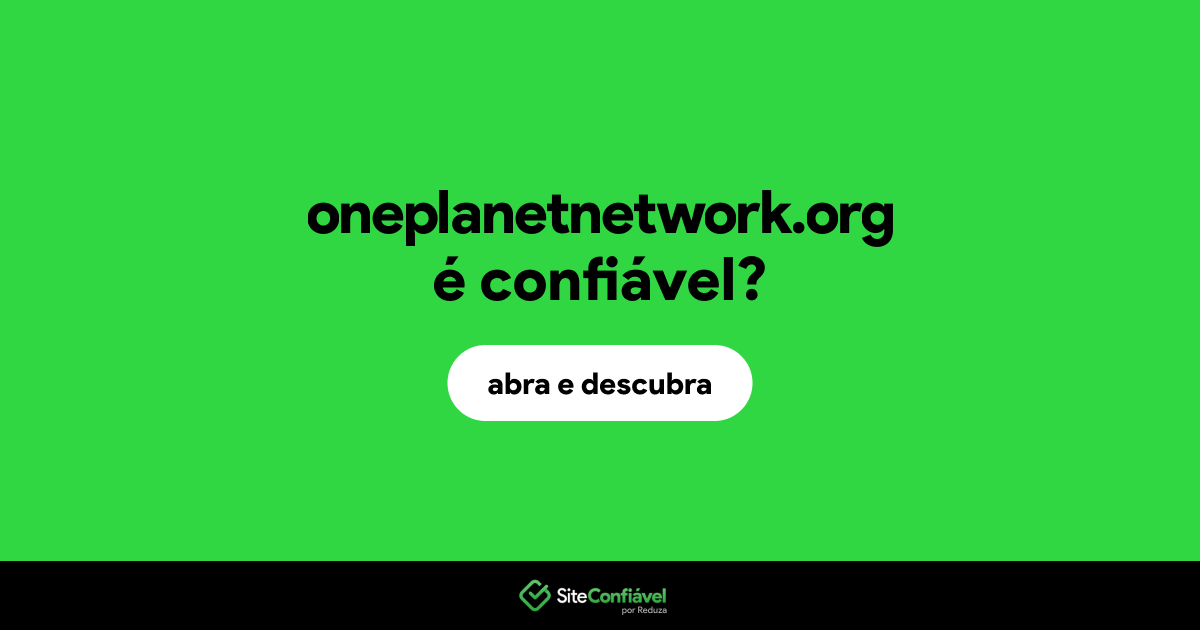 O site oneplanetnetwork.org é confiável?