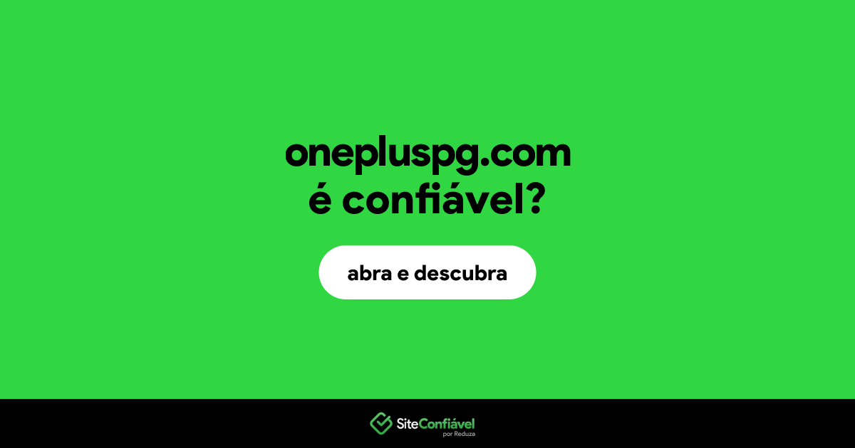 O site onepluspg.com é confiável?