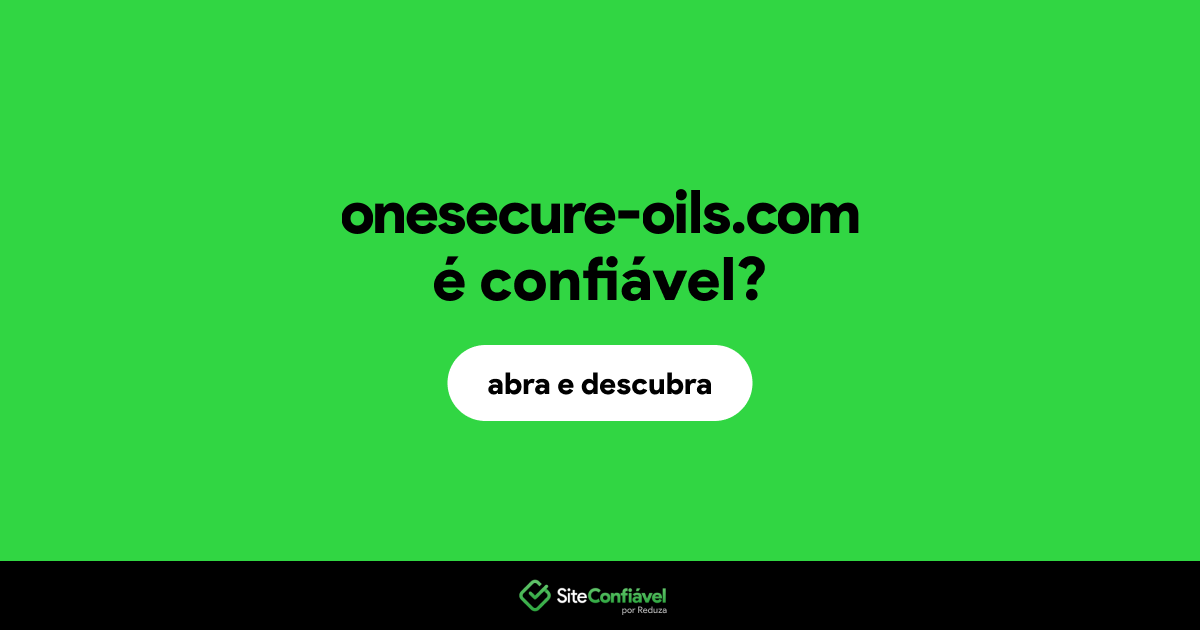 O site onesecure-oils.com é confiável?