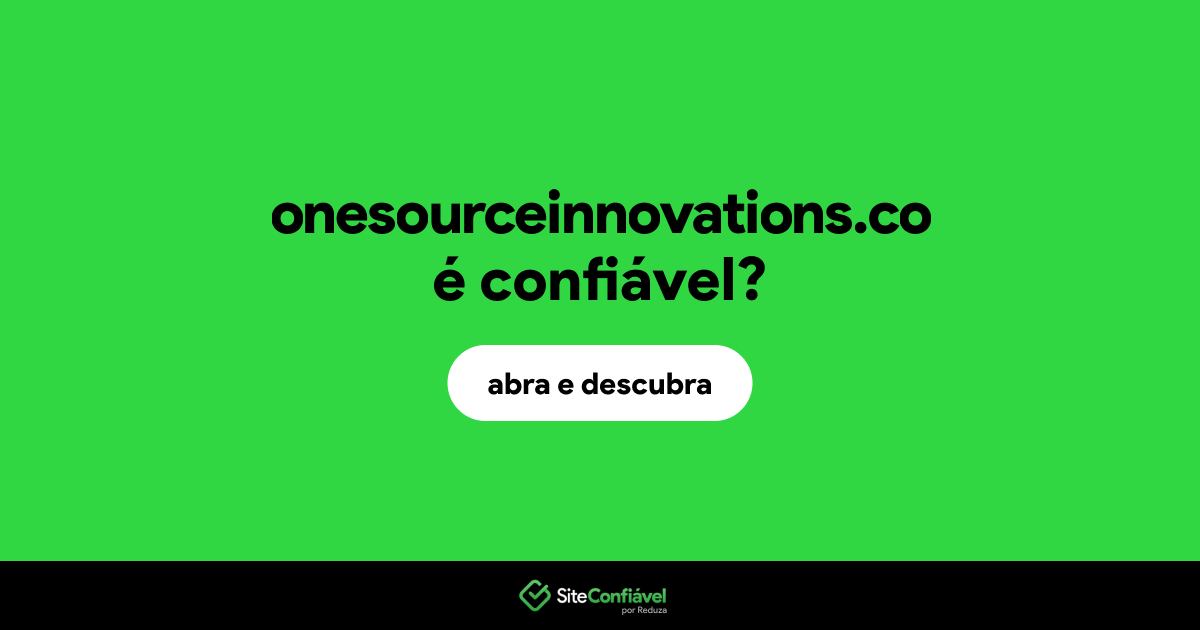 O site onesourceinnovations.co é confiável?
