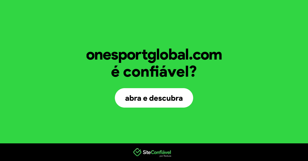 O site onesportglobal.com é confiável?