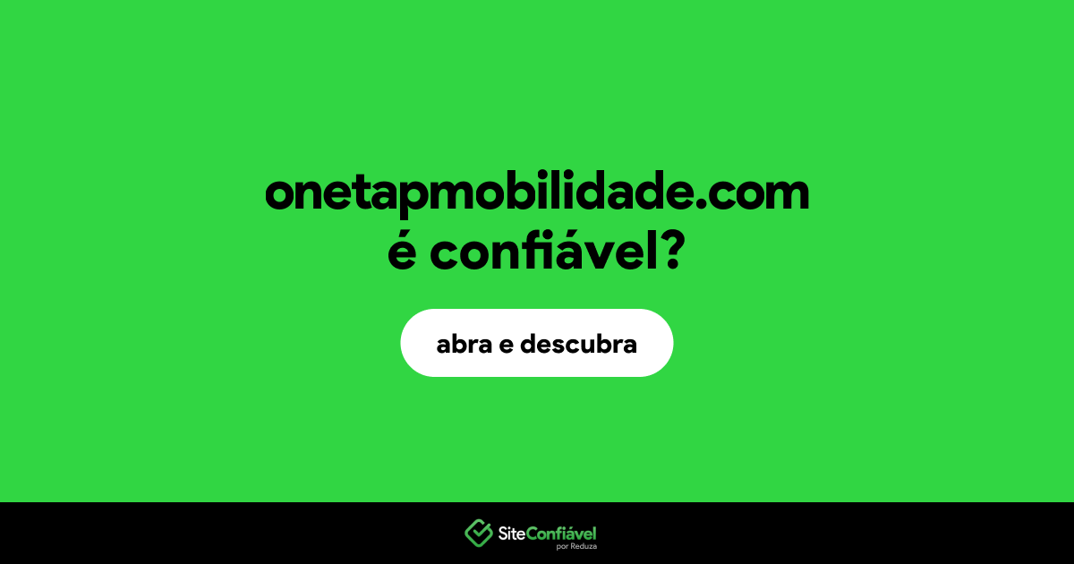 O site onetapmobilidade.com é confiável?