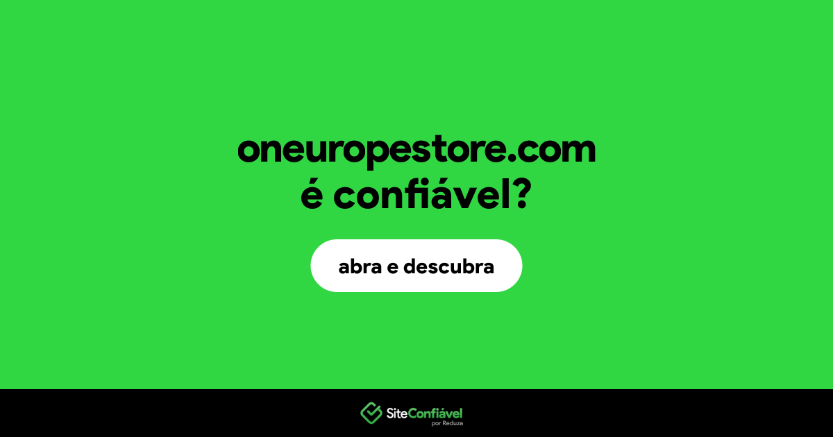 O site oneuropestore.com é confiável?