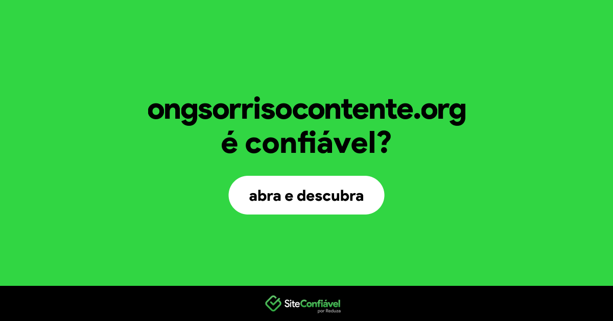 O site ongsorrisocontente.org é confiável?