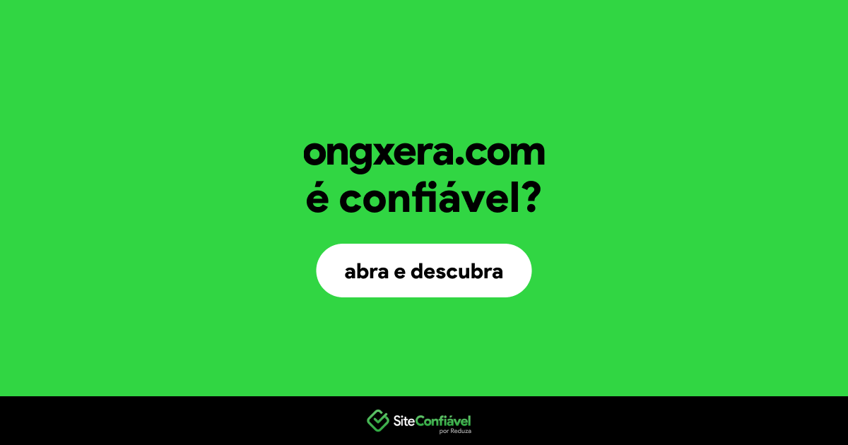 O site ongxera.com é confiável?