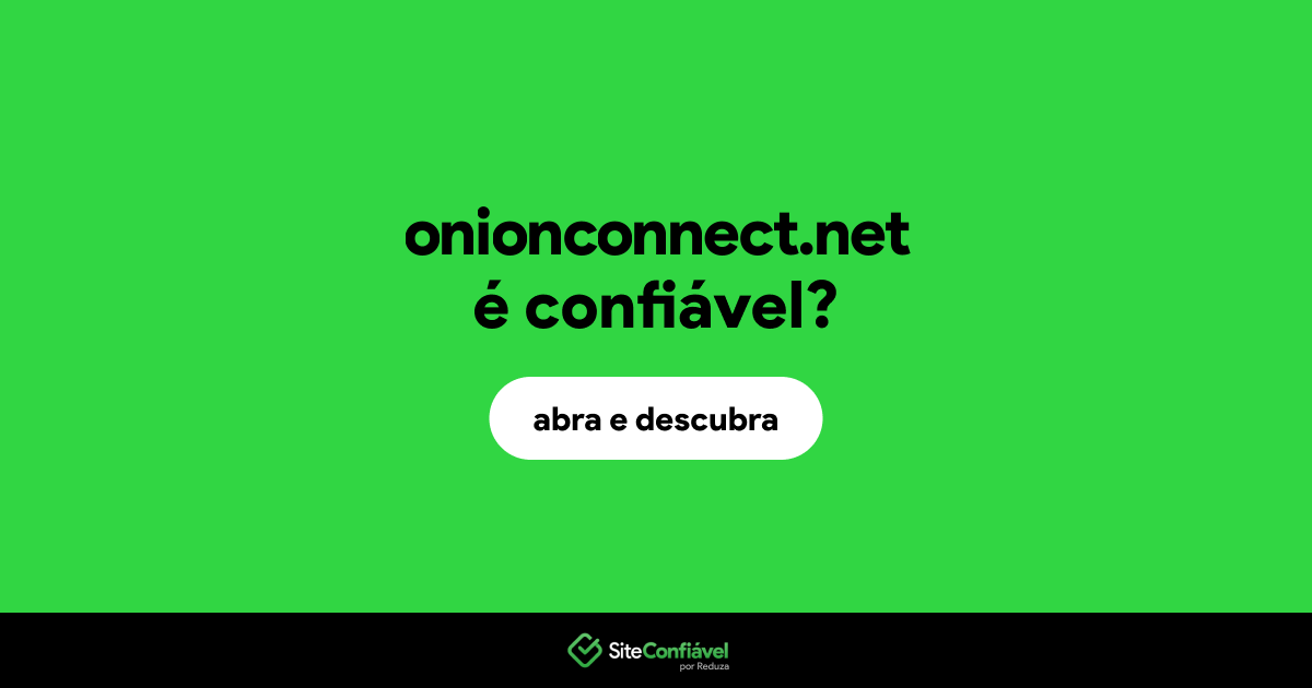 O site onionconnect.net é confiável?