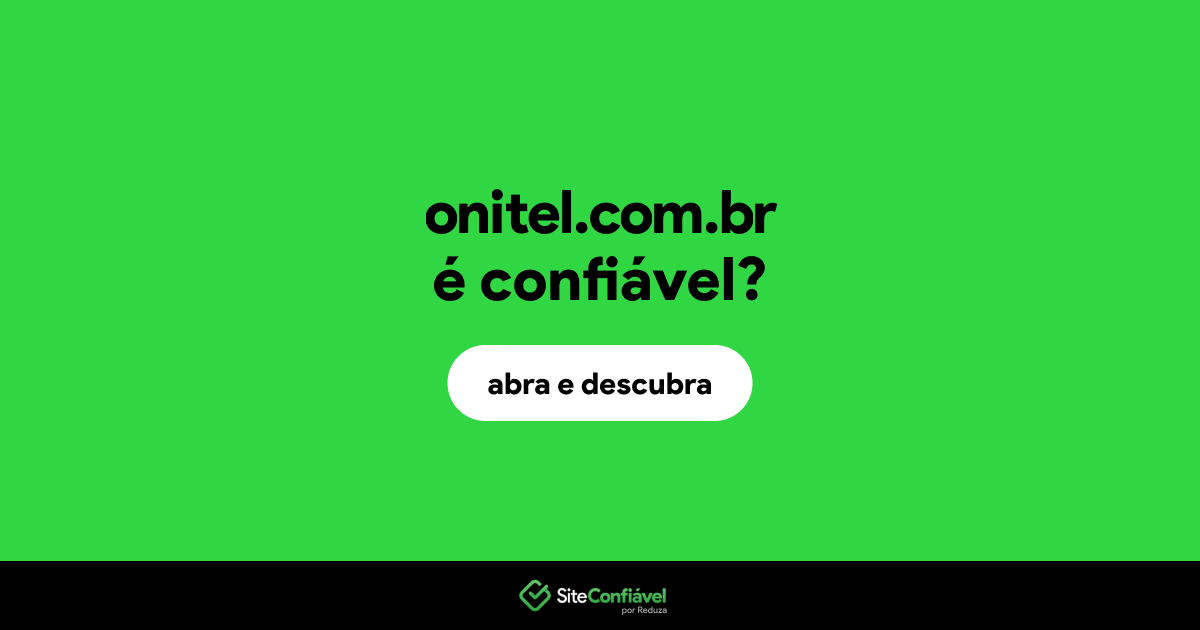 O site onitel.com.br é confiável?