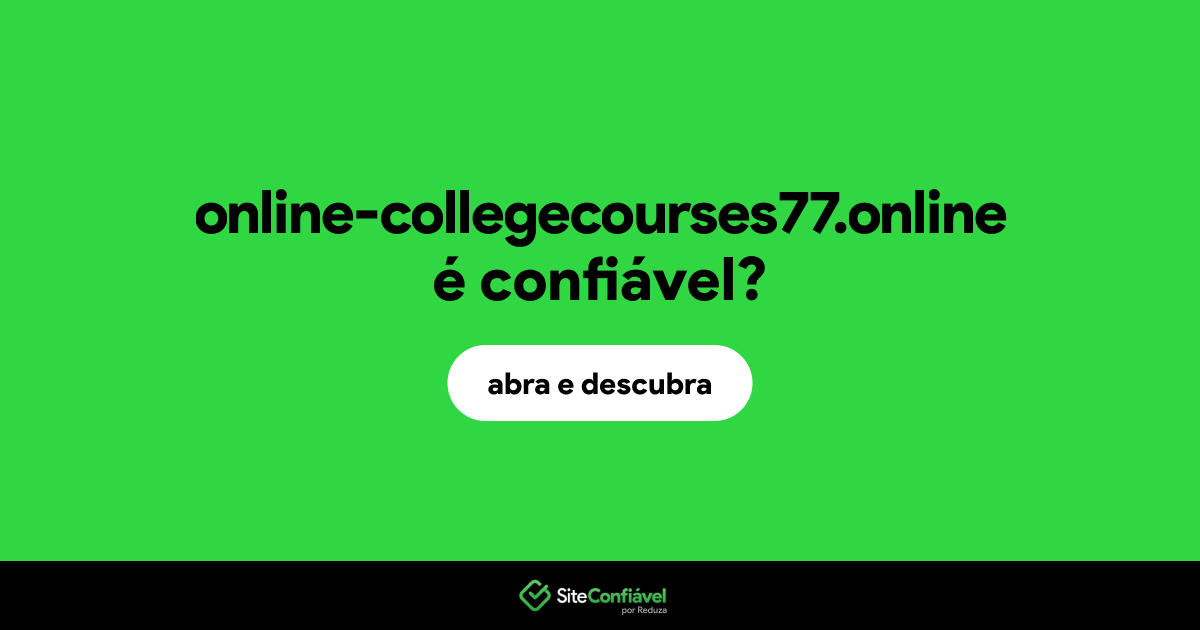 O site online-collegecourses77.online é confiável?