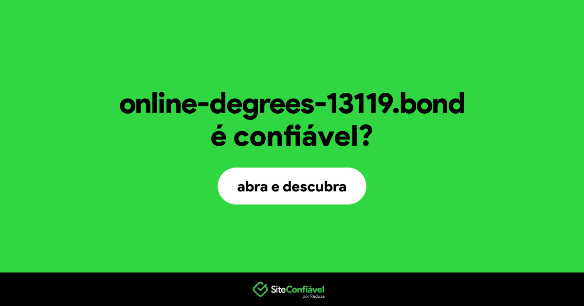 O site online-degrees-13119.bond é confiável?