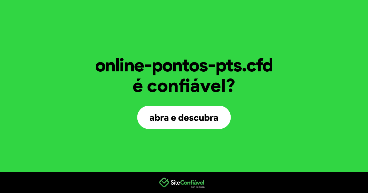 O site online-pontos-pts.cfd é confiável?