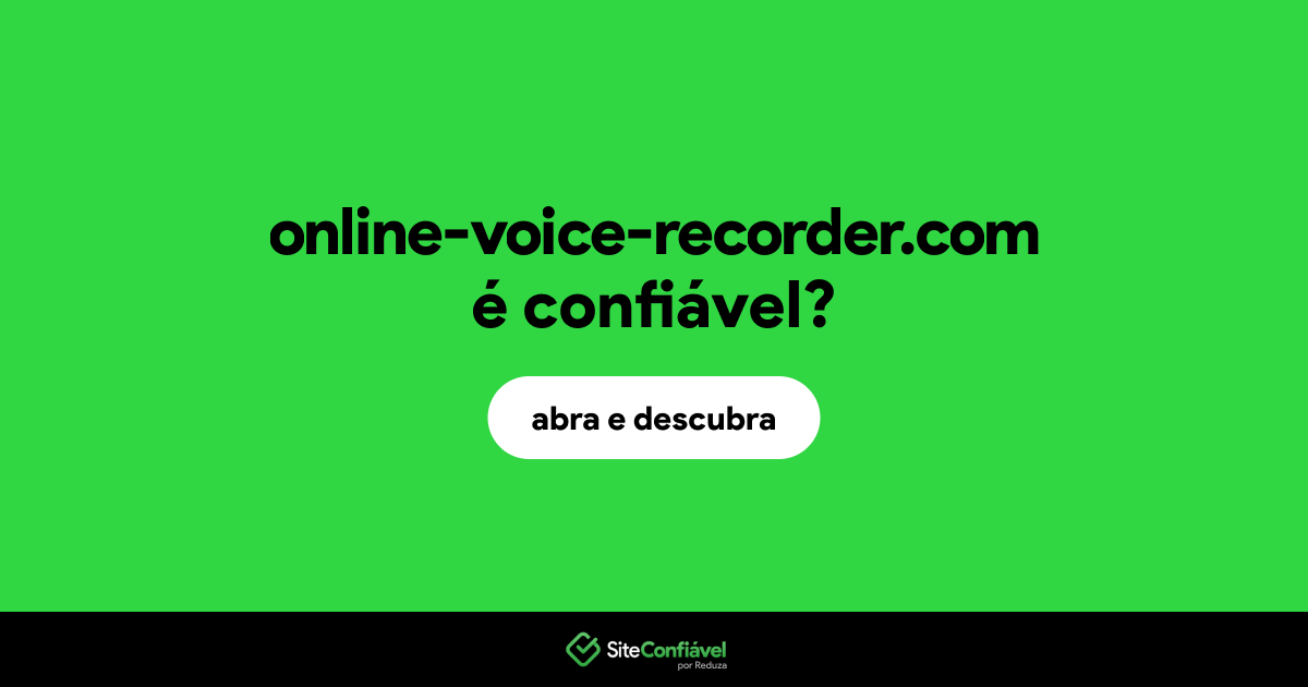 O site online-voice-recorder.com é confiável?