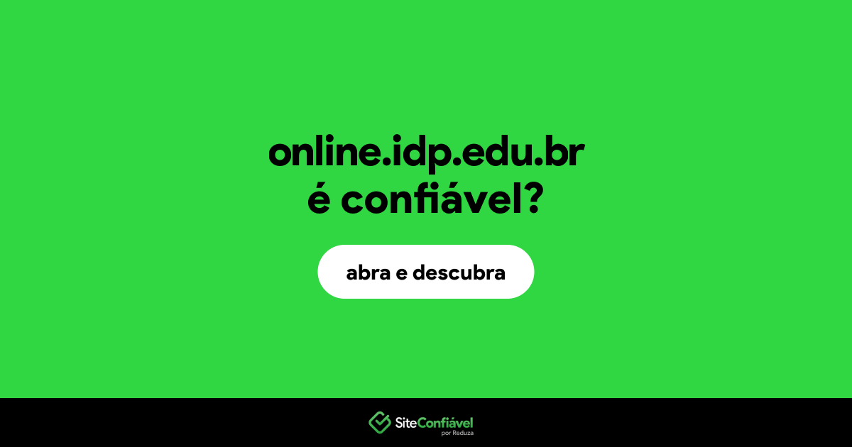 O site online.idp.edu.br é confiável?