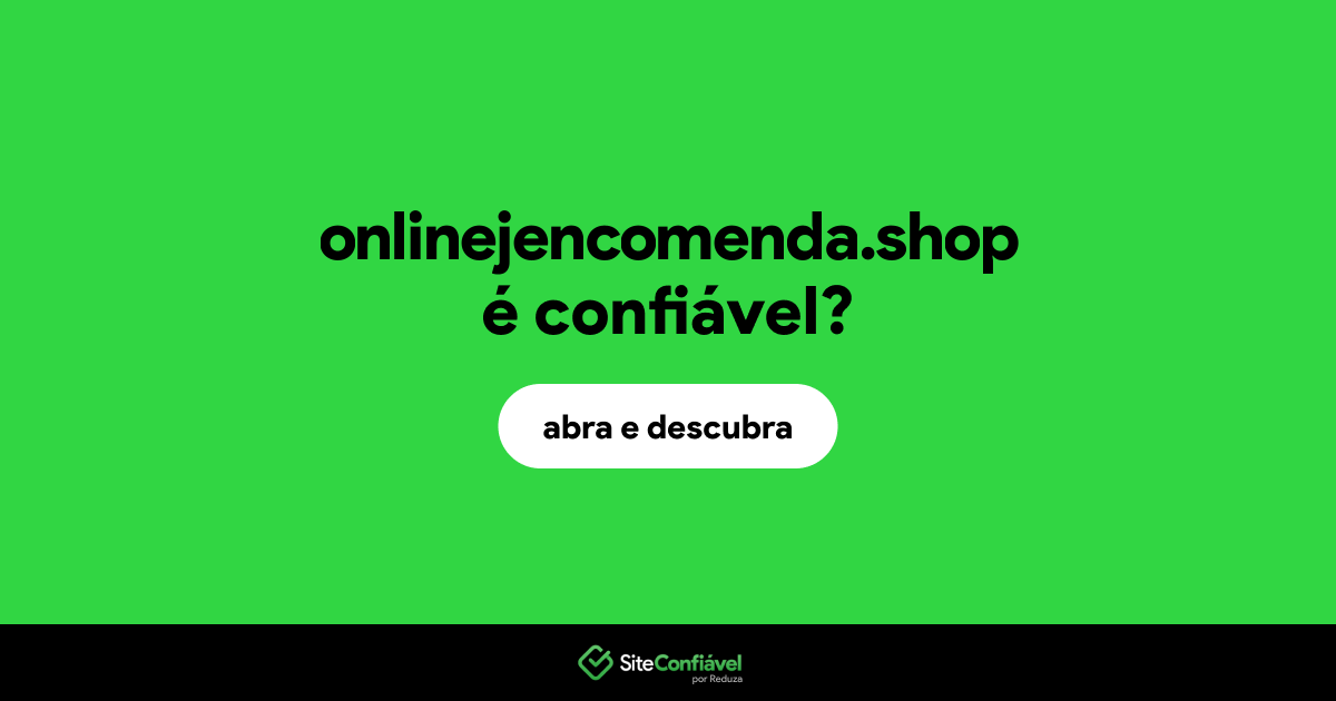 O site onlinejencomenda.shop é confiável?