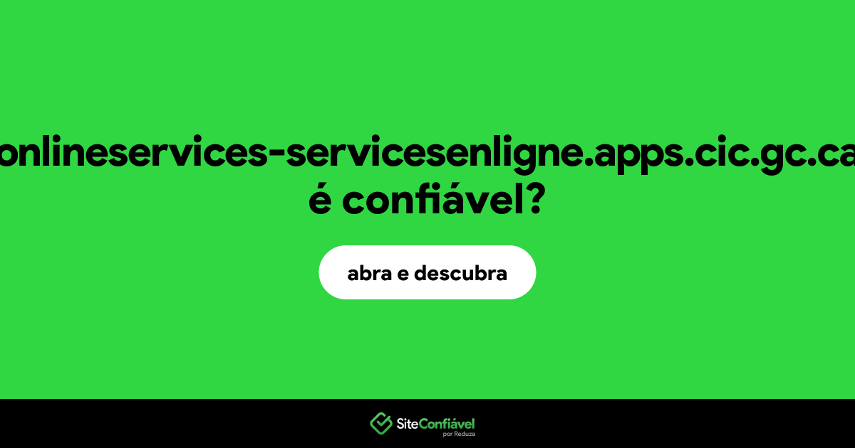 O site onlineservices-servicesenligne.apps.cic.gc.ca é confiável?