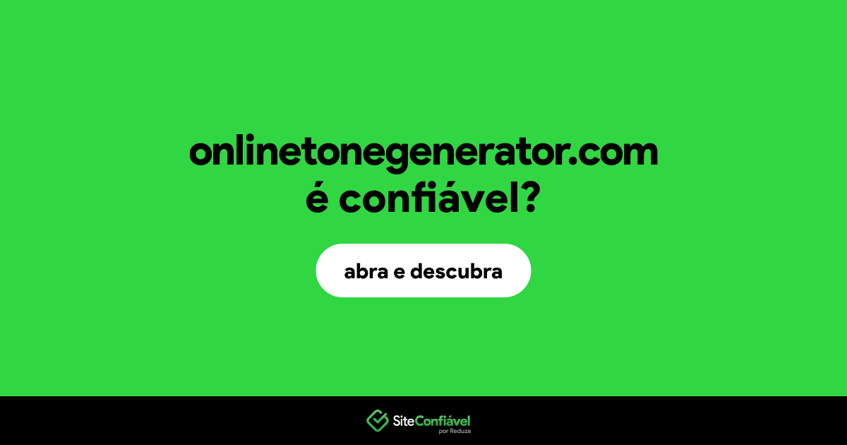 O site onlinetonegenerator.com é confiável?