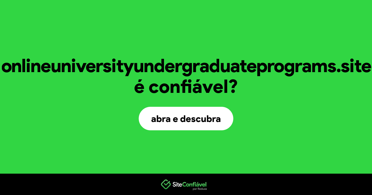 O site onlineuniversityundergraduateprograms.site é confiável?