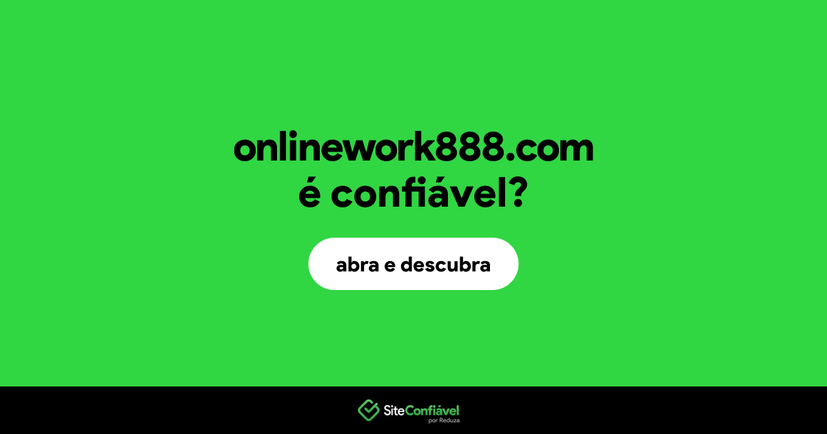 O site onlinework888.com é confiável?