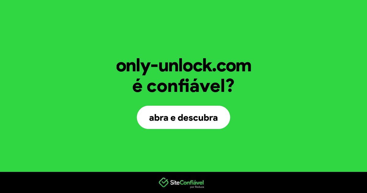 O site only-unlock.com é confiável?