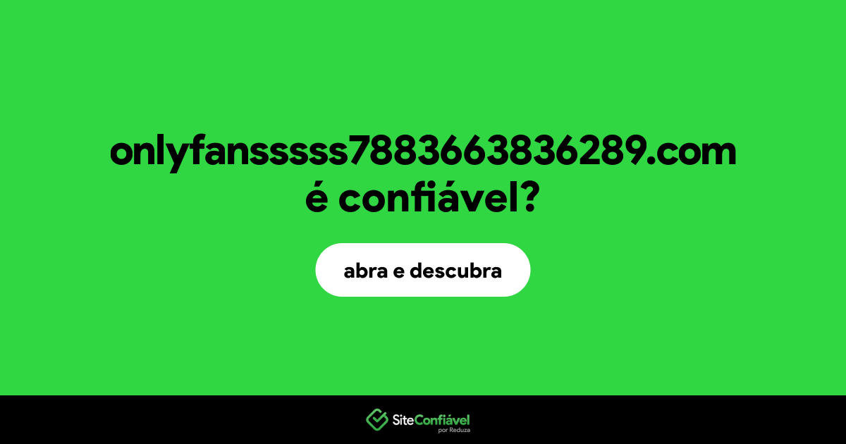 O site onlyfansssss7883663836289.com é confiável?