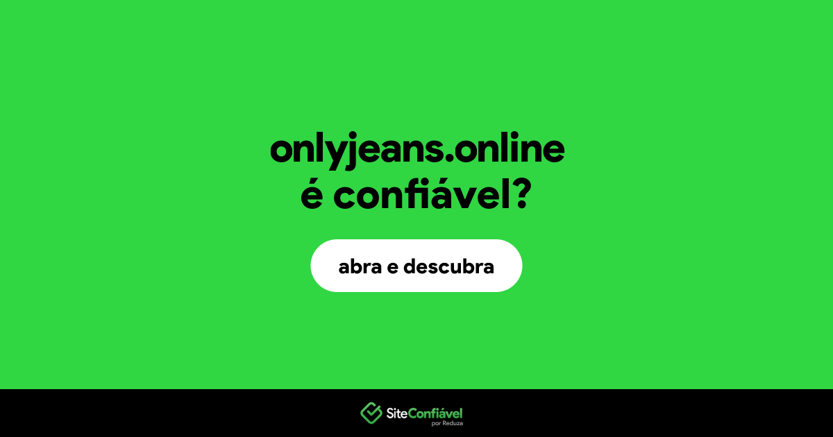O site onlyjeans.online é confiável?