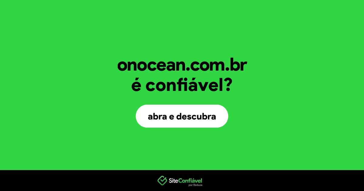O site onocean.com.br é confiável?