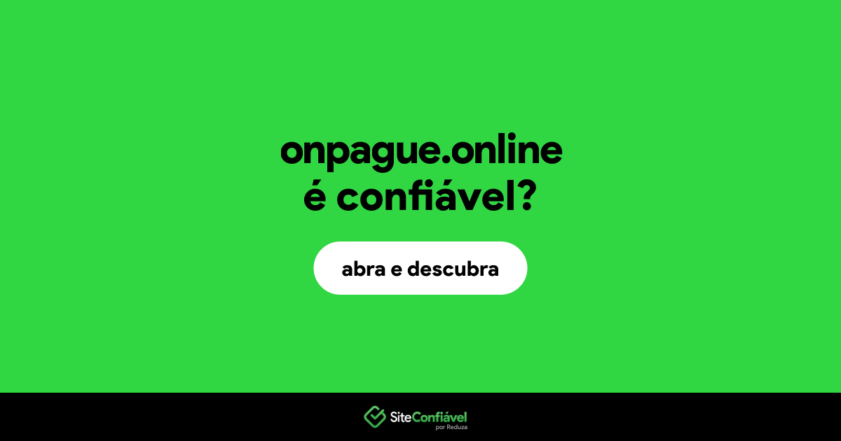 O site onpague.online é confiável?