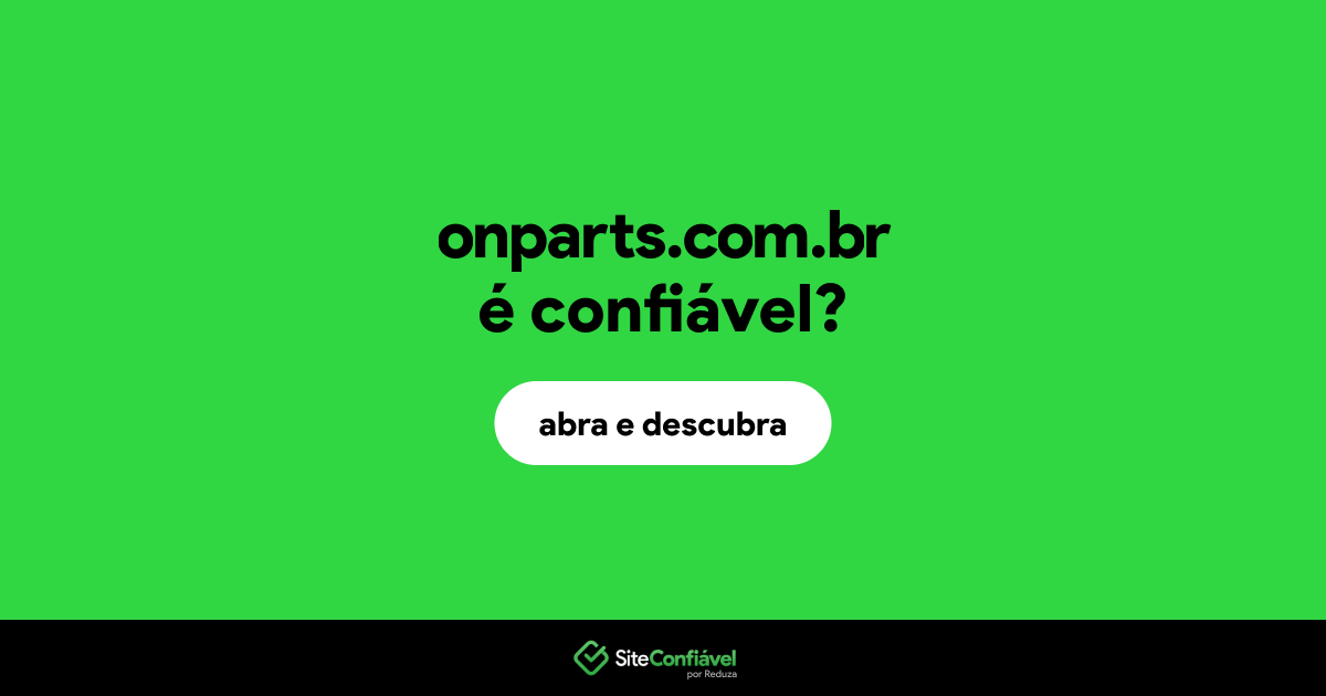 O site onparts.com.br é confiável?