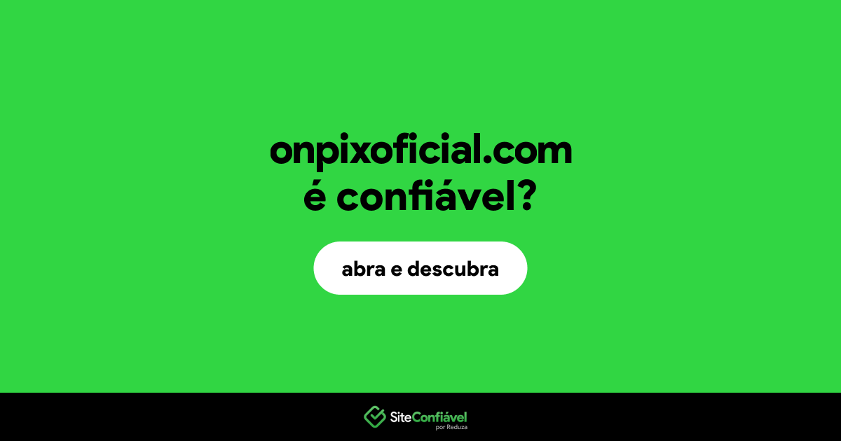 O site onpixoficial.com é confiável?